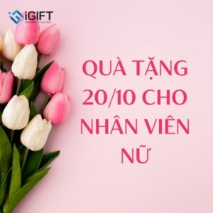 quà tặng 20 10 cho nhân viên nữ