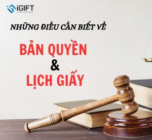 Lịch có bản quyền không? Những điều cần biết khi in lịch giấy Quà tặng công nghệ doanh nghiệp