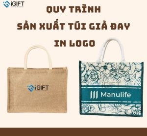 Quy trình sản xuất túi giả đay in logo [ecogift friendly] Quà tặng công nghệ doanh nghiệp