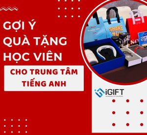 Gợi ý quà tặng học viên in logo cho các trung tâm ngoại ngữ Quà tặng công nghệ doanh nghiệp