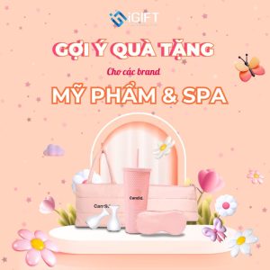 10+ Quà tặng marketing cho ngành mỹ phẩm làm đẹp Quà tặng công nghệ doanh nghiệp