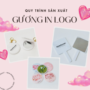 Quy trình sản xuất gương cầm tay in logo – Quà tặng marketing phổ biến Quà tặng công nghệ doanh nghiệp