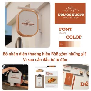 Bộ nhận diện thương hiệu F&B gồm những gì? Vì sao cần đầu tư từ đầu Quà tặng công nghệ doanh nghiệp