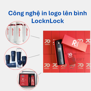 Công nghệ in logo nào bền đẹp trên bình Lock&Lock cho doanh nghiệp? Quà tặng công nghệ doanh nghiệp
