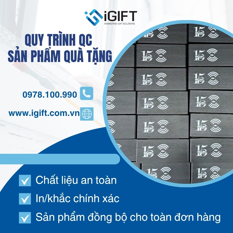 Quy Trình QC Nghiêm Ngặt Cho Dự Án Sản Xuất Quà Tặng Số Lượng Lớn B2B Tại iGIFT Quà tặng công nghệ doanh nghiệp