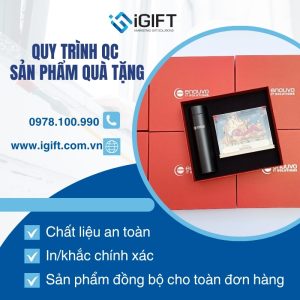 Quy Trình QC Nghiêm Ngặt Cho Dự Án Sản Xuất Quà Tặng Số Lượng Lớn B2B Tại iGIFT Quà tặng công nghệ doanh nghiệp
