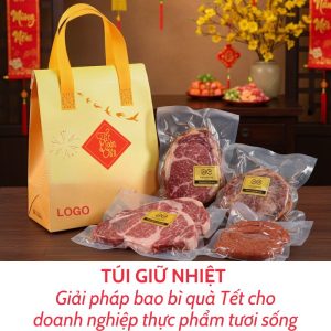 Túi giữ nhiệt – Giải pháp bao bì quà Tết cho doanh nghiệp thực phẩm tươi sống Quà tặng công nghệ doanh nghiệp